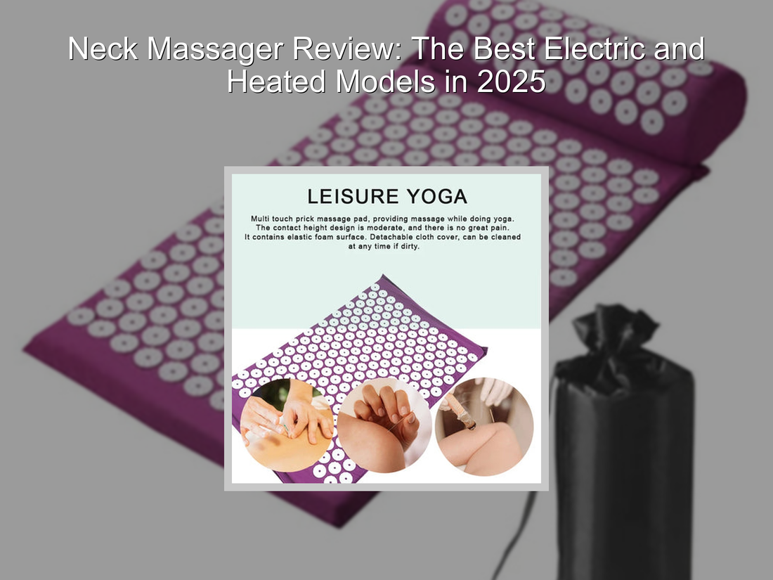 Neck Massager Review: The Best Electric and Heated Models in 2025