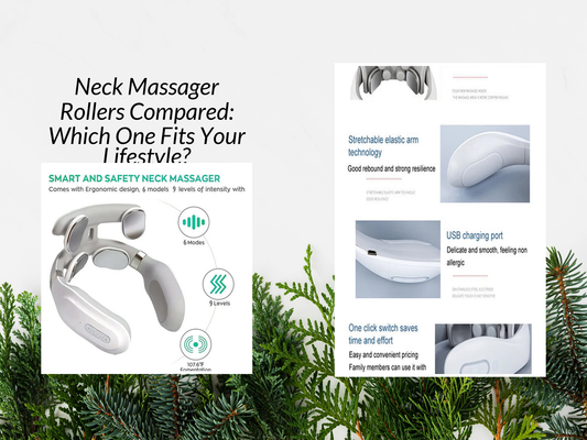 Neck Massager Rollers Compared: Which One Fits Your Lifestyle?