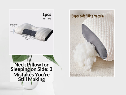 Neck Pillow for Sleeping on Side: 3 Mistakes You’re Still Making