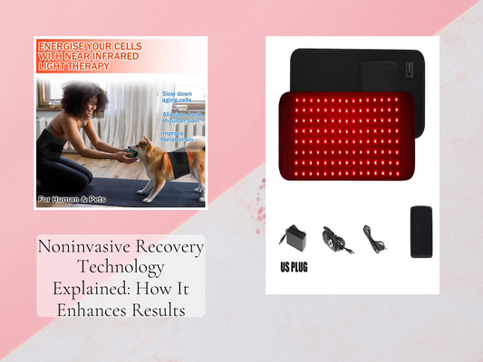 Noninvasive Recovery Technology Explained: How It Enhances Results