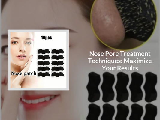 Nose Pore Treatment Techniques: Maximize Your Results