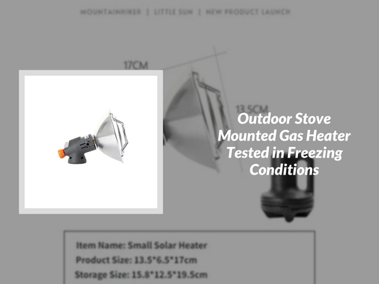 Outdoor Stove Mounted Gas Heater Tested in Freezing Conditions