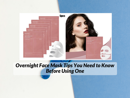 Overnight Face Mask Tips You Need to Know Before Using One