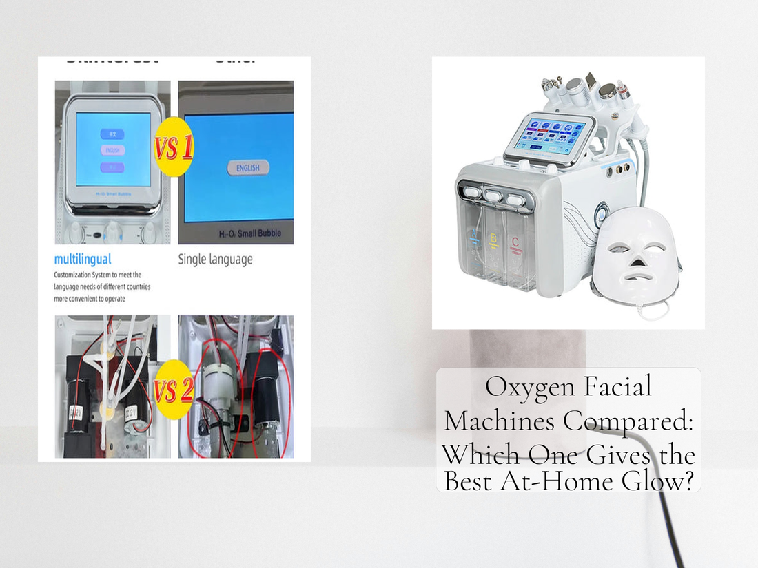 Oxygen Facial Machines Compared: Which One Gives the Best At-Home Glow?