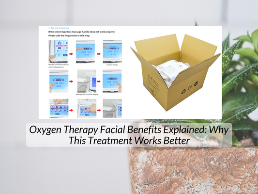 Oxygen Therapy Facial Benefits Explained: Why This Treatment Works Better
