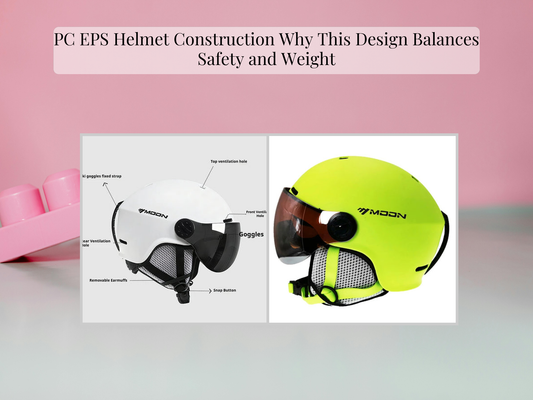 PC EPS Helmet Construction Why This Design Balances Safety and Weight