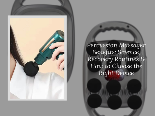 Percussion Massager Benefits: Science, Recovery Routines & How to Choose the Right Device