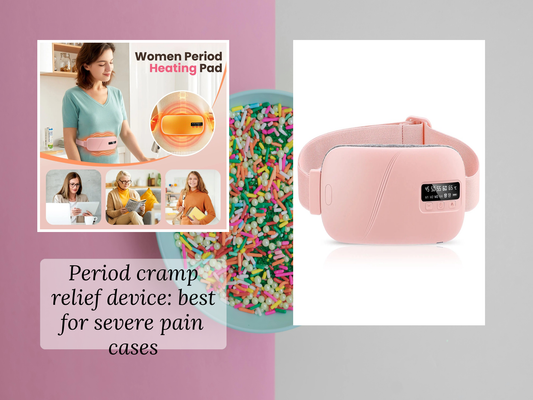 Period cramp relief device: best for severe pain cases