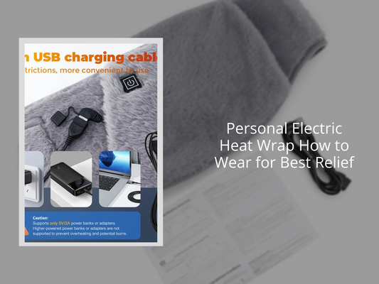 Personal Electric Heat Wrap How to Wear for Best Relief