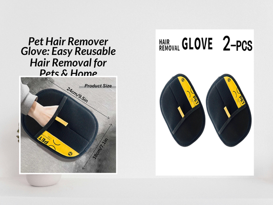 Pet Hair Remover Glove: Easy Reusable Hair Removal for Pets & Home