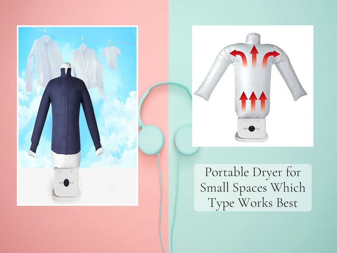Portable Dryer for Small Spaces Which Type Works Best