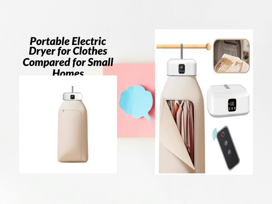 Portable Electric Dryer for Clothes Compared for Small Homes