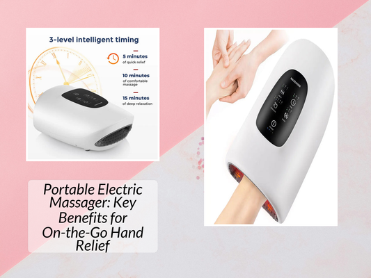 Portable Electric Massager: Key Benefits for On-the-Go Hand Relief