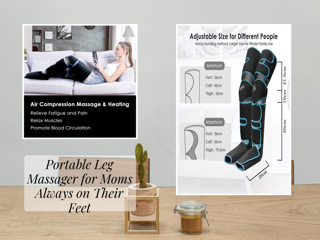 Portable Leg Massager for Moms Always on Their Feet