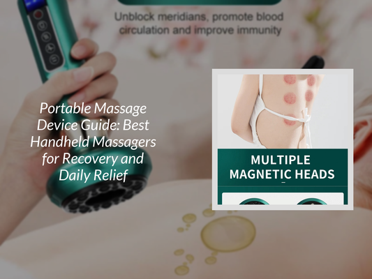Portable Massage Device Guide: Best Handheld Massagers for Recovery and Daily Relief