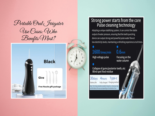 Portable Oral Irrigator Use Cases: Who Benefits Most?