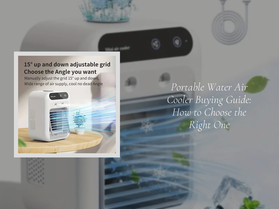 Portable Water Air Cooler Buying Guide: How to Choose the Right One