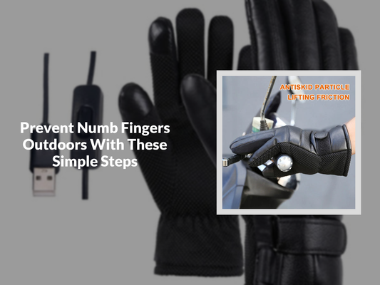 Prevent Numb Fingers Outdoors With These Simple Steps