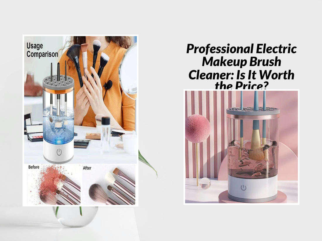 Professional Electric Makeup Brush Cleaner: Is It Worth the Price?
