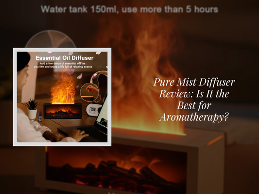 Pure Mist Diffuser Review: Is It the Best for Aromatherapy?