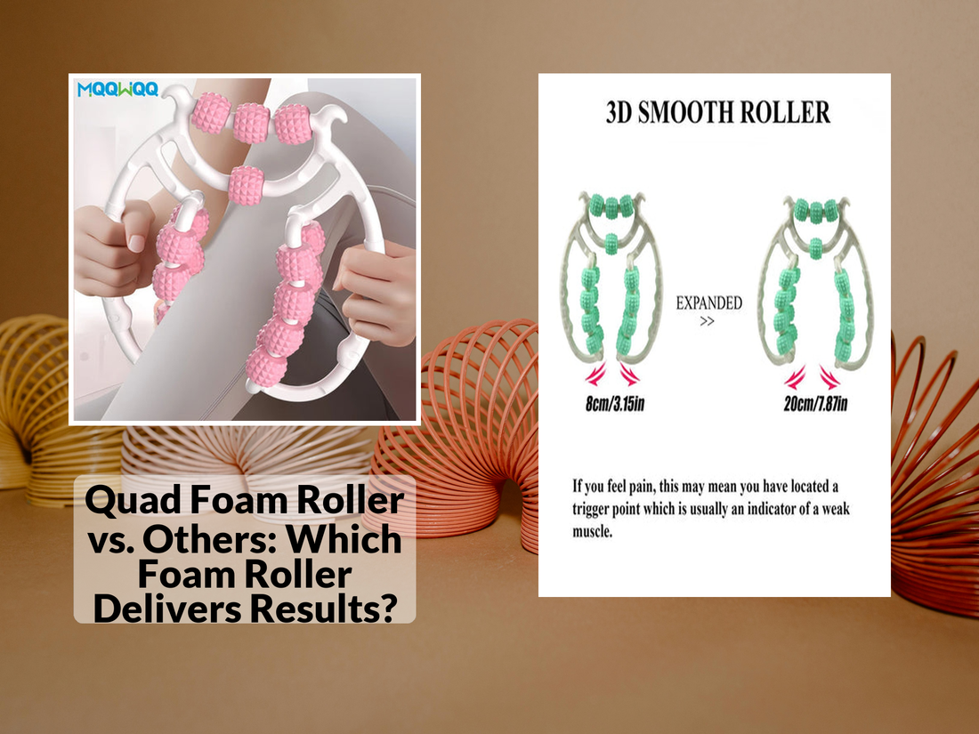 Quad Foam Roller vs. Others: Which Foam Roller Delivers Results?