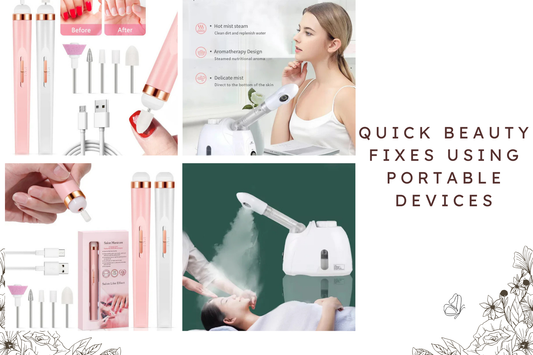 Quick Beauty Fixes Using Portable Devices
