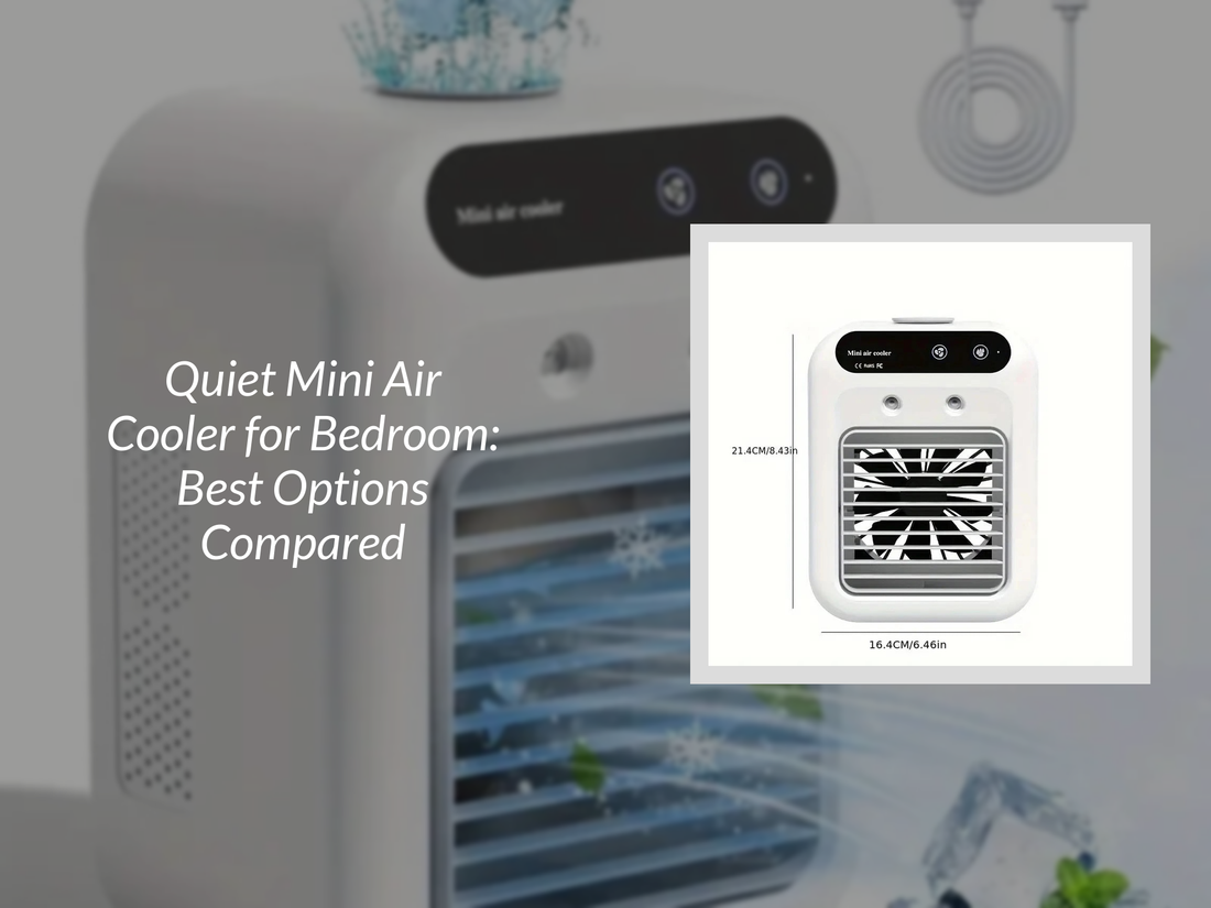 Quiet Mini Air Cooler for Bedroom: Best Options Compared