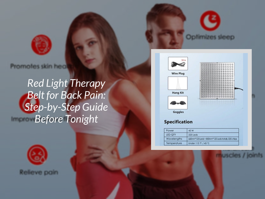 Red Light Therapy Belt for Back Pain: Step-by-Step Guide Before Tonight