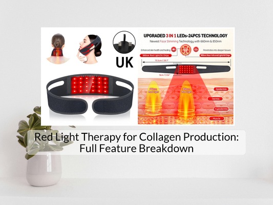 Red Light Therapy for Collagen Production: Full Feature Breakdown