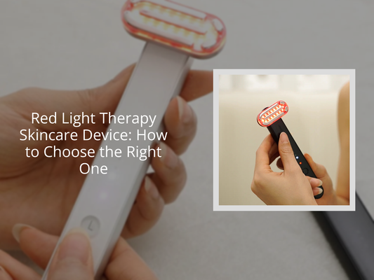 Red Light Therapy Skincare Device: How to Choose the Right One