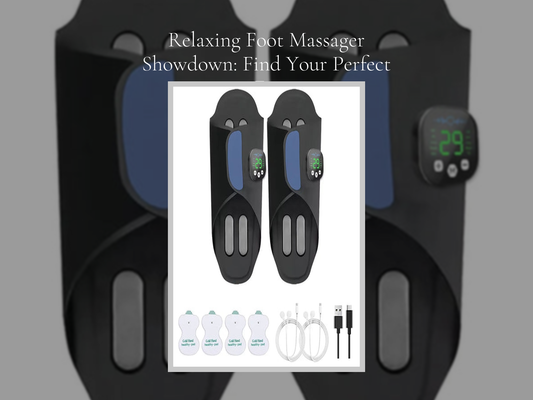 Relaxing Foot Massager Showdown: Find Your Perfect Fit