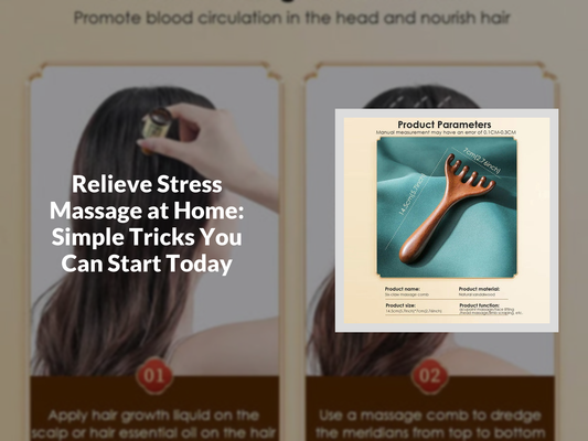Relieve Stress Massage at Home: Simple Tricks You Can Start Today