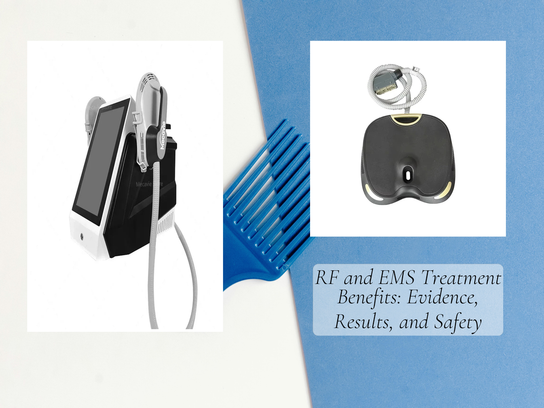 RF and EMS Treatment Benefits: Evidence, Results, and Safety