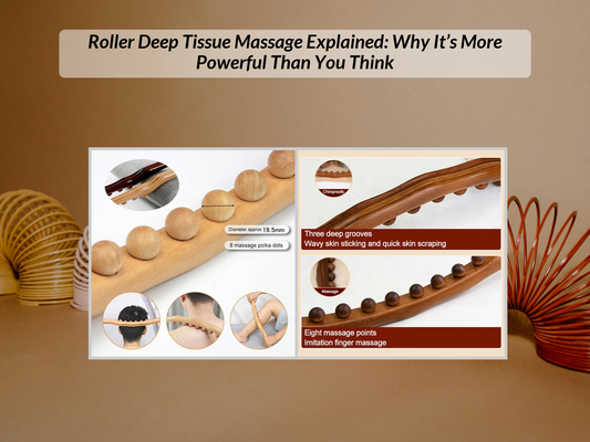 Roller Deep Tissue Massage Explained: Why It’s More Powerful Than You Think