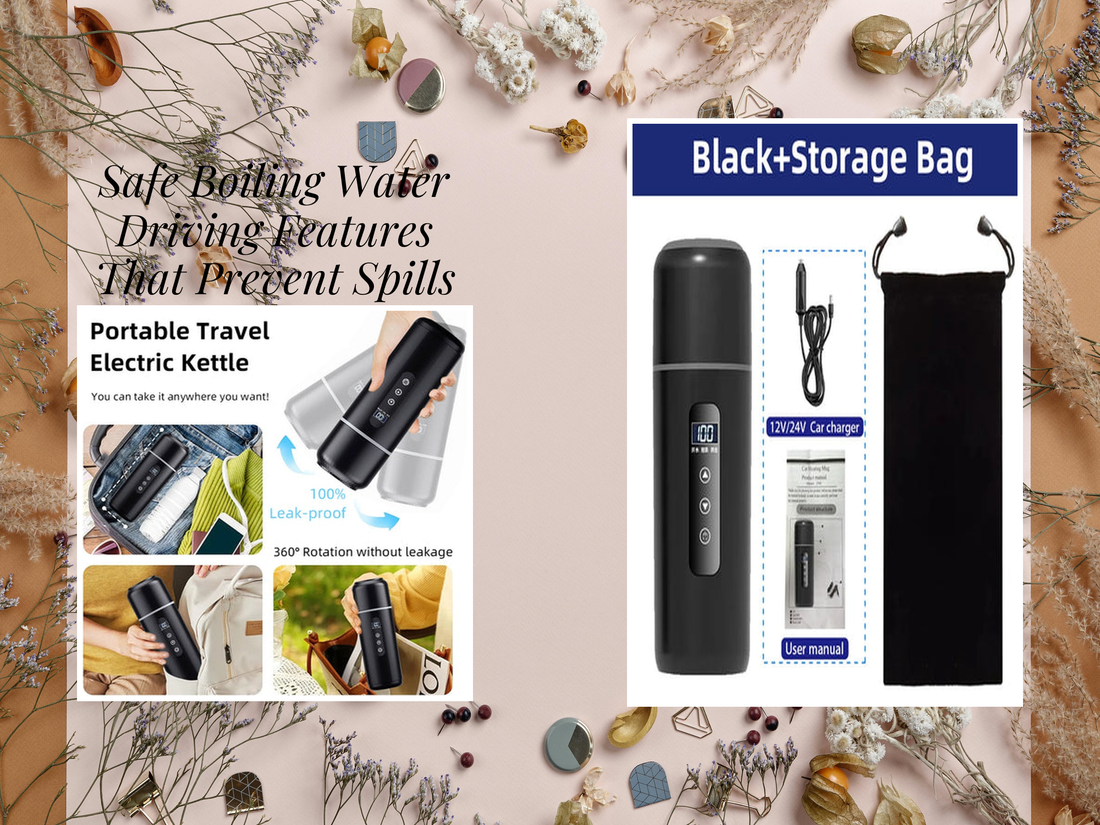 Safe Boiling Water Driving Features That Prevent Spills