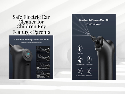 Safe Electric Ear Cleaner for Children Key Features Parents Need