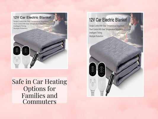 Safe in Car Heating Options for Families and Commuters