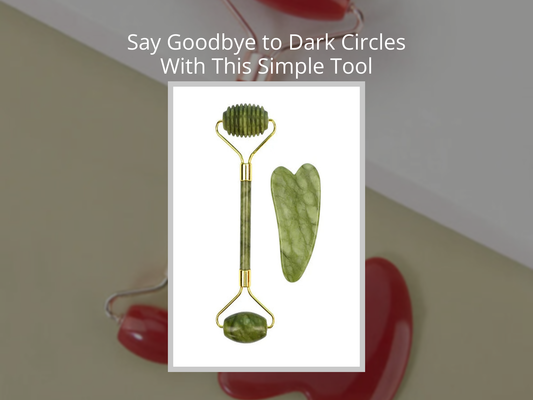 Say Goodbye to Dark Circles With This Simple Tool