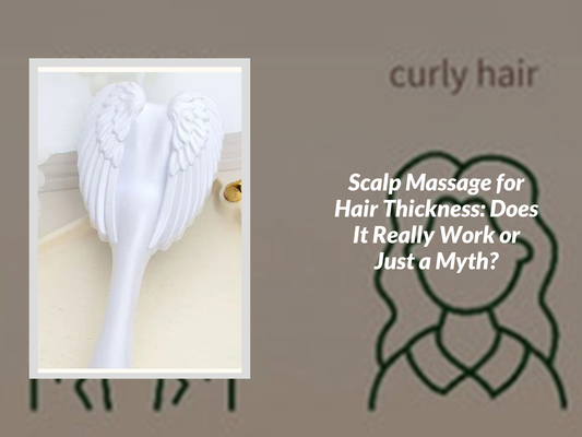 Scalp Massage for Hair Thickness: Does It Really Work or Just a Myth?