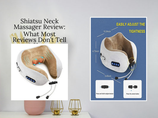 Shiatsu Neck Massager Review: What Most Reviews Don’t Tell You