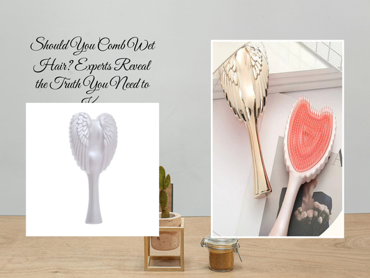 Should You Comb Wet Hair? Experts Reveal the Truth You Need to Know