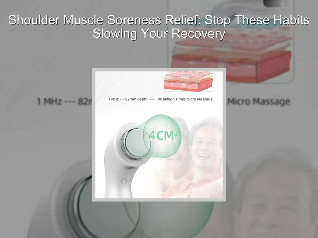 Shoulder Muscle Soreness Relief: Stop These Habits Slowing Your Recovery