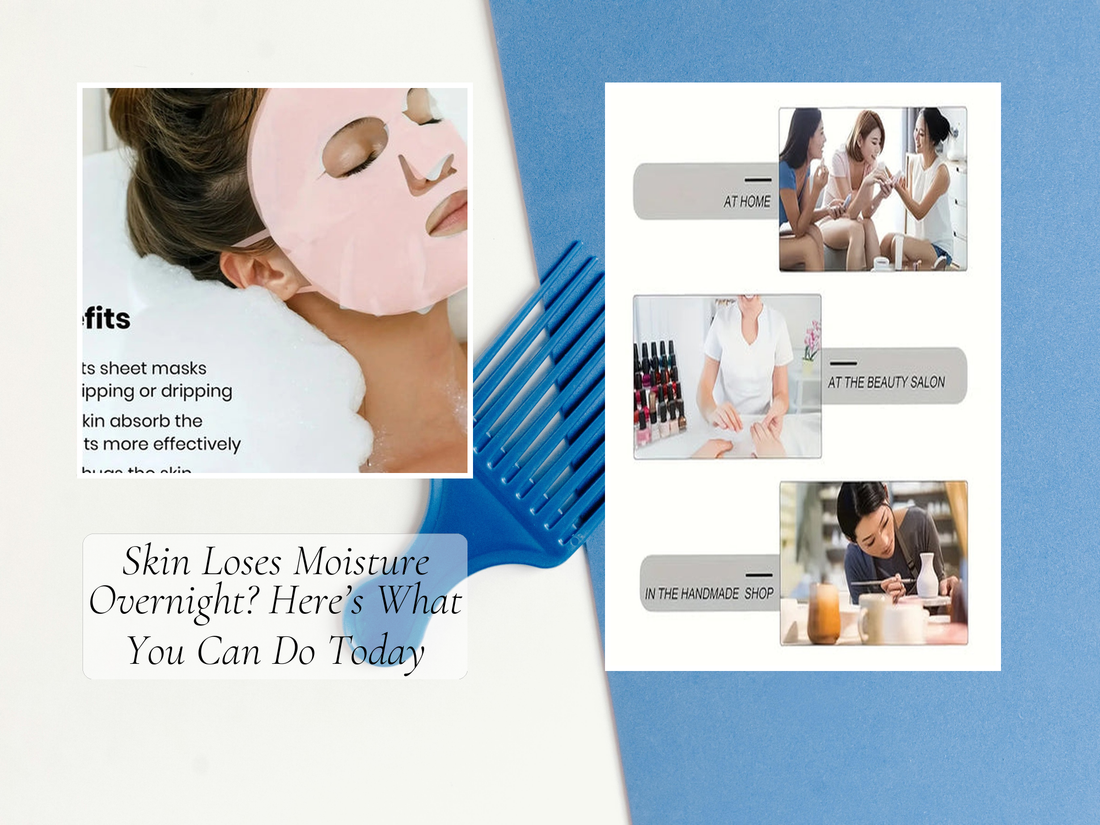 Skin Loses Moisture Overnight? Here’s What You Can Do Today