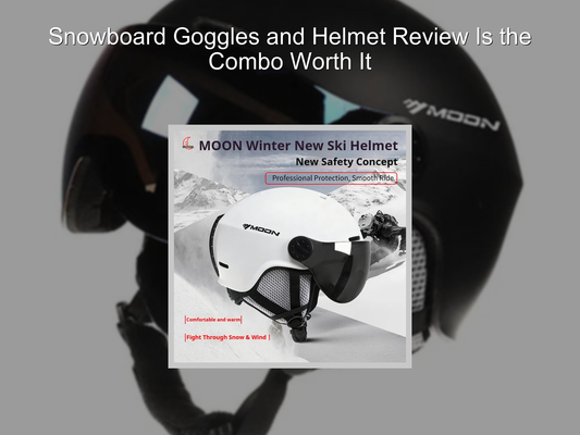 Snowboard Goggles and Helmet Review Is the Combo Worth It