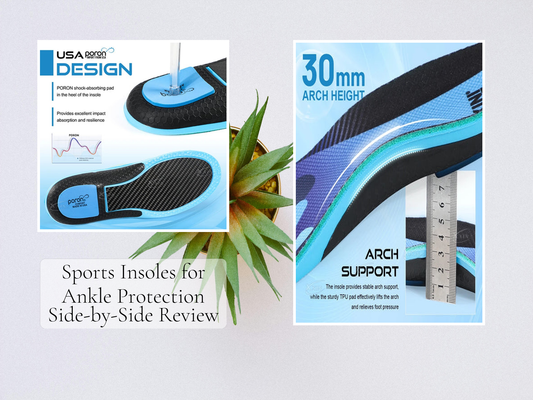 Sports Insoles for Ankle Protection Side-by-Side Review