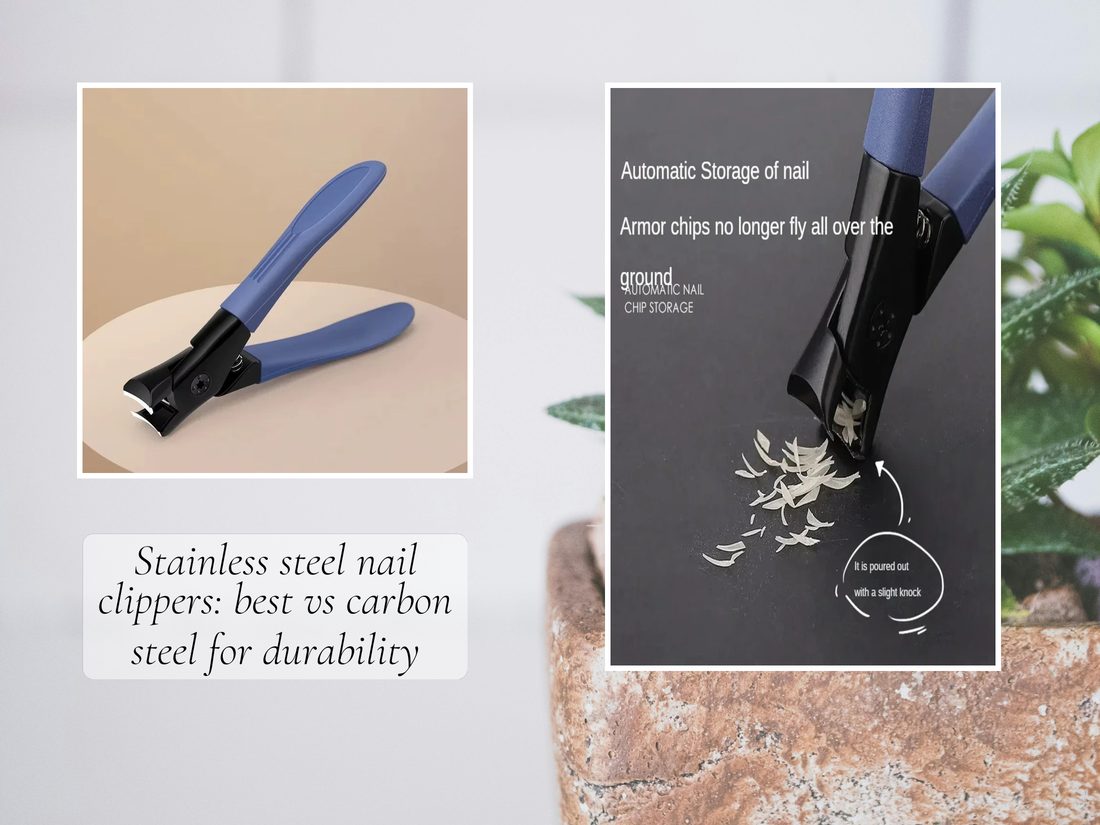 Stainless steel nail clippers: best vs carbon steel for durability