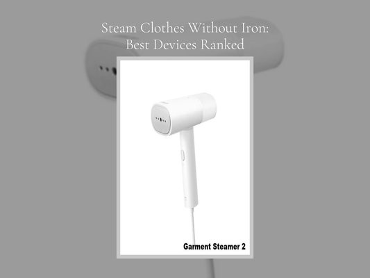 Steam Clothes Without Iron: Best Devices Ranked