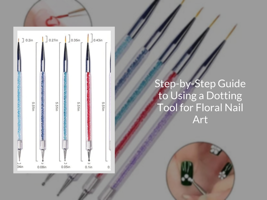 Step-by-Step Guide to Using a Dotting Tool for Floral Nail Art