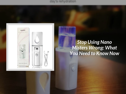 Stop Using Nano Misters Wrong: What You Need to Know Now