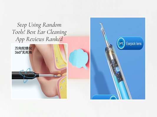 Stop Using Random Tools! Best Ear Cleaning App Reviews Ranked